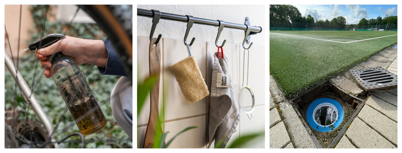 Drei Fotos in einem Bild. Ganz links befindet sich eine Hand einer Person mit Waldschrat in der Hand und ist gerade dabei ein Fahrrad zu reinigen. In der Mitte auf demFoto sind Küchen- und Putzutensilien aufgehängt z.B. Der luffa Schwamm und ein Küchenhandtuch von Guppyfriends Ganz rechts ist ein Wasserabfluss an einem Fußballplatz. In dem Abfluss befindet sich ein Guppyfrien Kunstrasen Filter 
